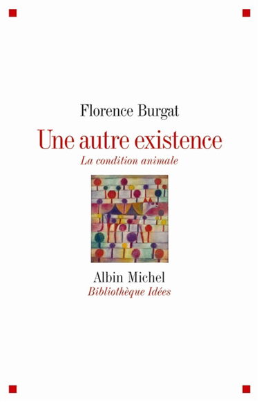 Une autre existence : la condition animale