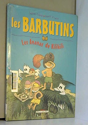 Les Barbutins. Vol. 2. Les ananas de Kilikili