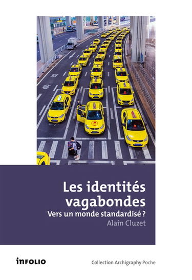 Les identités vagabondes : vers un monde standardisé ?