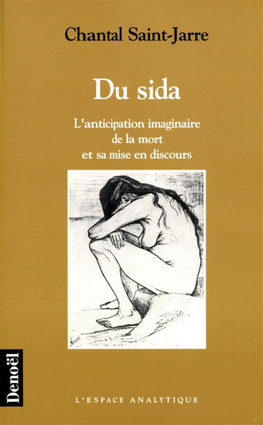 Du sida : l'anticipation imaginaire de la mort et sa mise en discours
