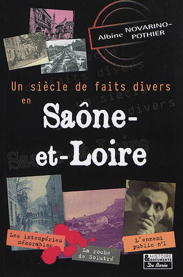 Un siècle de faits divers en Saône-et-Loire