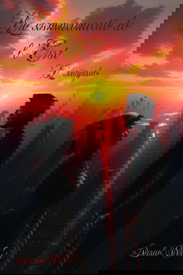 La Communauté De L'Est: L'intégrale