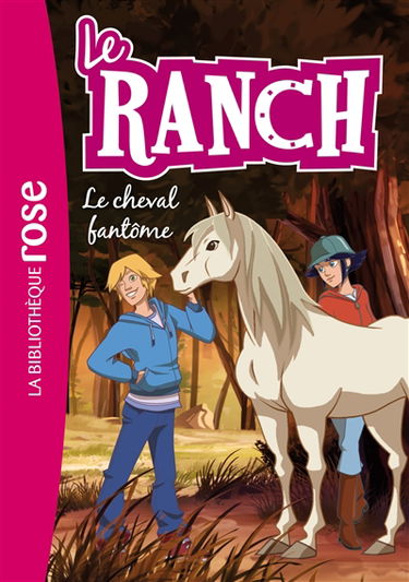 Le ranch. Vol. 25. Le cheval fantôme