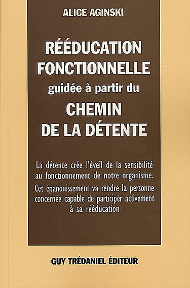Rééducation fonctionnelle guidée à partir du chemin de détente
