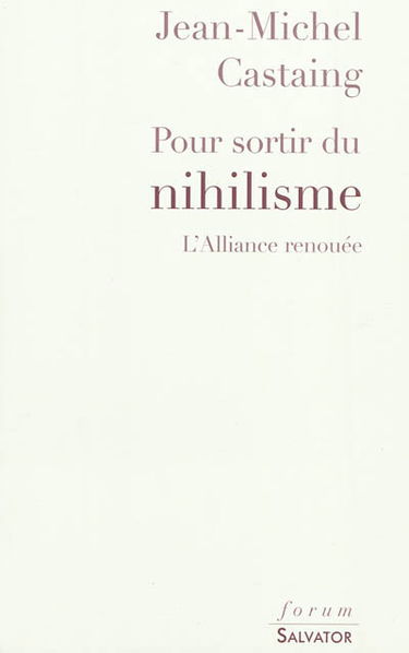 Pour sortir du nihilisme : l'alliance renouée