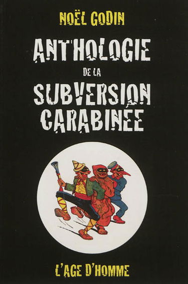 Anthologie de la subversion carabinée