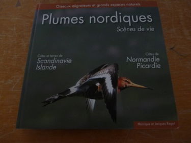 PLUMES NORDIQUES - scènes de vie. Côtes et terres de Scandinavie Islande , Côtes de Normandie Picardie