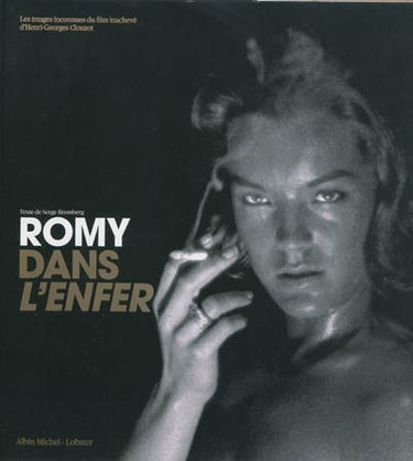 Romy dans L'enfer : les images inconnues du film inachevé d'Henri-Georges Clouzot