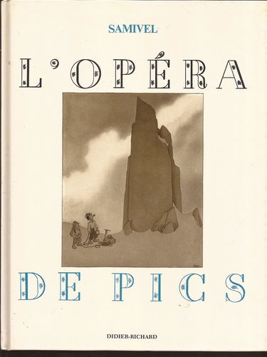 L'Opéra de pics : Précédées d'un Boniment, de la Réponse des hauteurs