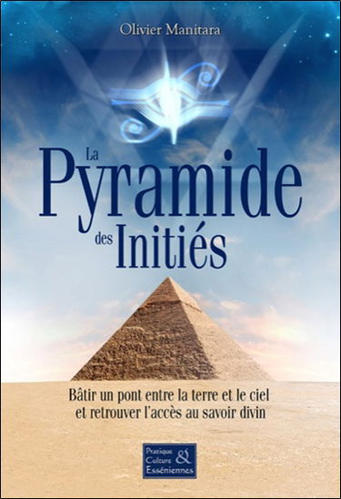 La pyramide des inités : bâtir un pont entre la terre et le ciel et retrouver l'accès au savoir divin