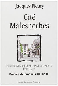 Cité Malesherbes : journal d'un jeune militant socialiste, 1959-1973