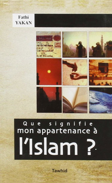 Couverture de Que signifie mon appartenance à l'Islam ?