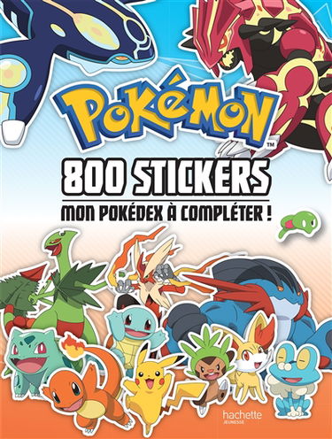 Pokemon : 800 stickers : mon Pokédex à compléter !
