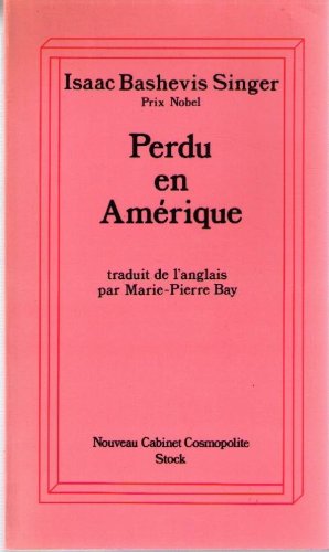 Une sorte d'autobiographie spirituelle. Vol. 2. Perdu en Amérique