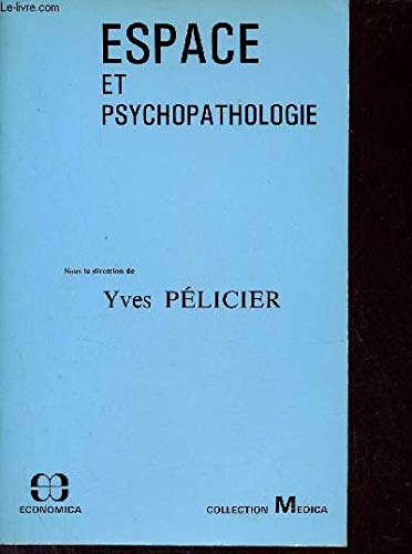 Espace et psychopathologie