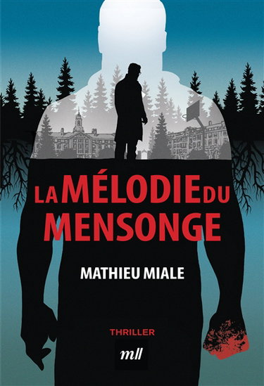 Couverture de La mélodie du mensonge : thriller