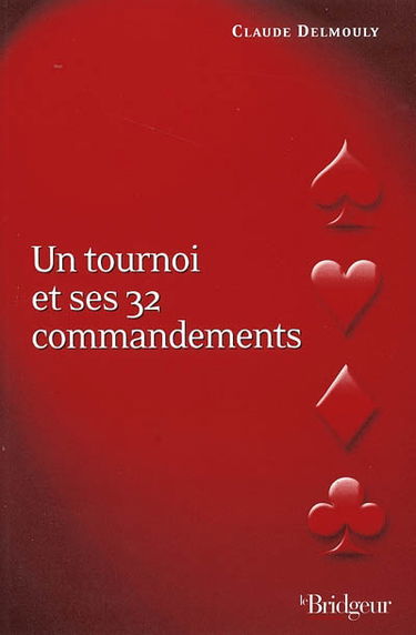 Un tournoi et ses 32 commandements