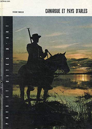 Couverture de Pays et cités d'art - Camargue et pays d'Arles