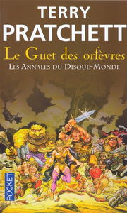 Les annales du Disque-monde. Vol. 15. Le guet des orfèvres