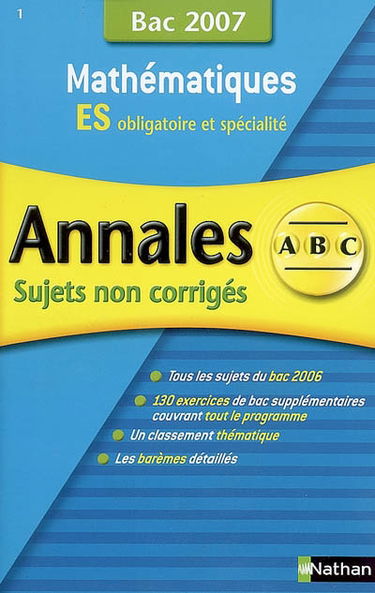 Mathématiques, ES obligatoire et spécialité : sujets non corrigés, bac 2007