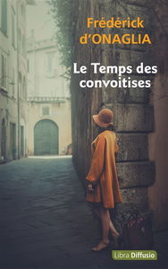Le temps des convoitises