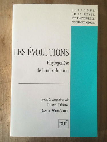 Les Evolutions : phylogenèse de l'individuation, actes