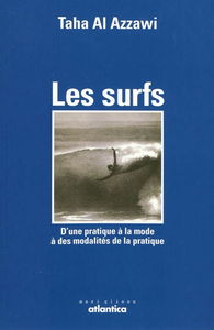 Les surfs : d'une pratique à la mode à des modalités de la pratique