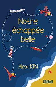 Notre échappée belle