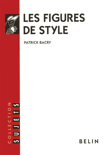 Les figures de style : et autres procédés stylistiques