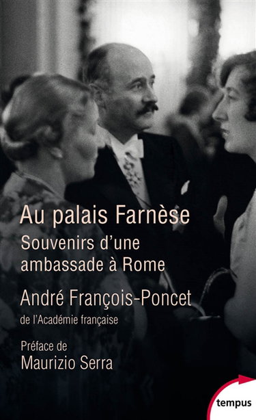 Couverture de Au palais Farnèse : souvenirs d'une ambassade à Rome : 1938-1940