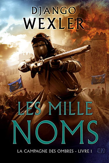 La campagne des ombres. Vol. 1. Les mille noms
