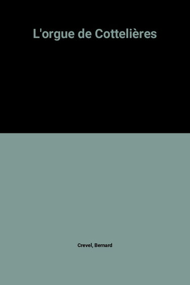 L'Orgue De Cottelieres