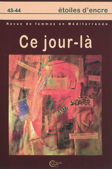 Etoiles d'encre, n° 43-44. Ce jour-là