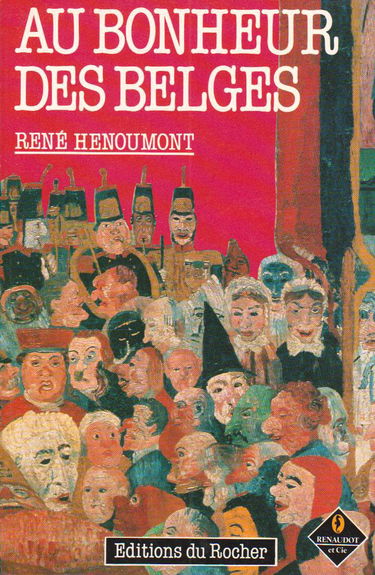 Au bonheur des Belges : histoire d'une identité