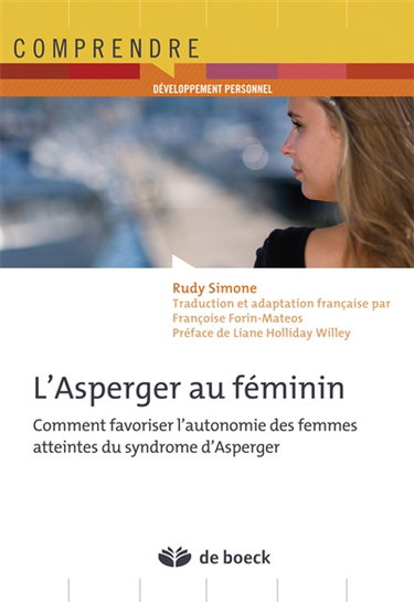 L'Asperger au féminin : comment favoriser l'autonomie des femmes atteintes du syndrome d'Asperger