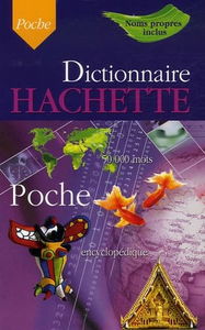 Dictionnaire Hachette Encyclopédique de Poche: 50 000 Mots