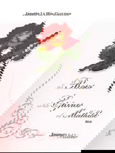 Les roses et les épines de Mathilde