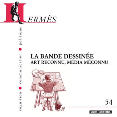 Hermès, n° 54. La bande dessinée : art reconnu, média méconnu