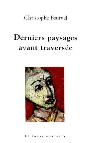 Derniers paysages avant traversée