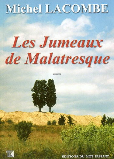 Les jumeaux de Malatresque