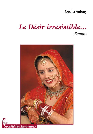 Le désir irrésistible - roman
