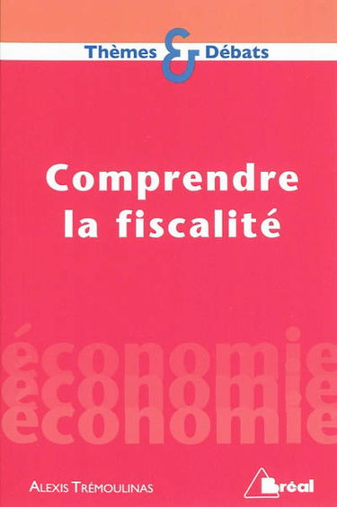 Comprendre la fiscalité