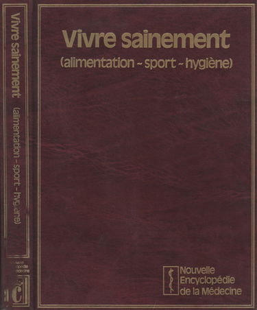 Vivre sainement (Alimentation -Sport -Hygiene)
