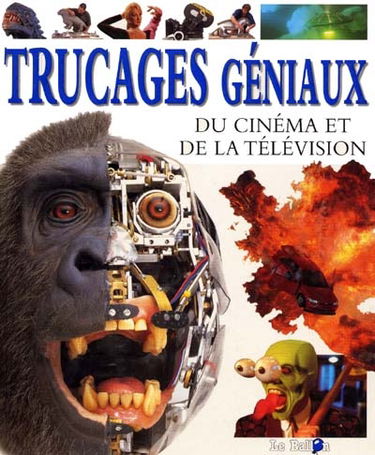 Trucages géniaux : du cinéma et de la télévision