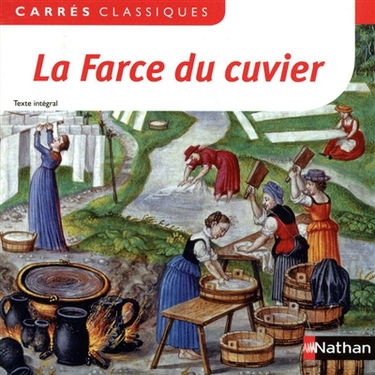 La farce du cuvier : farce anonyme du XVe siècle : texte intégral