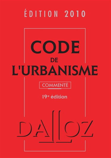 Code de l'urbanisme commenté 2010