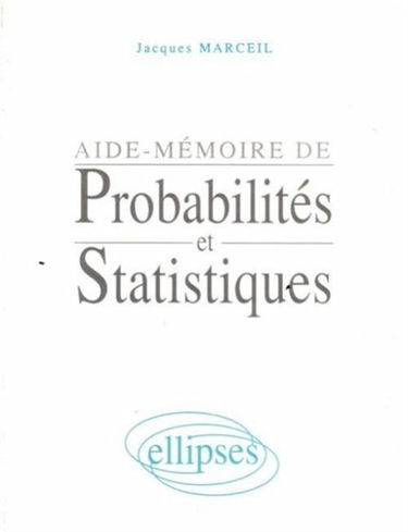 Aide-mémoire de probabilités et statistiques