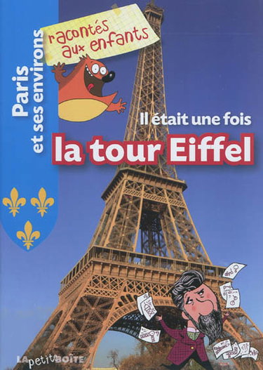 Couverture de Il était une fois la tour Eiffel