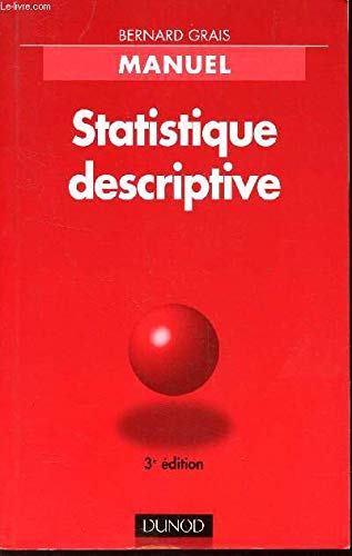 Statistique descriptive, tome 1 : Techniques statistiques