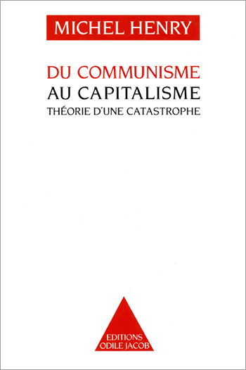 Du communisme au capitalisme : théorie d'une catastrophe